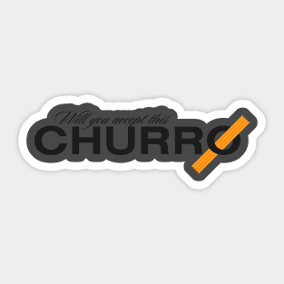 Will You Accept This Churro Sticker